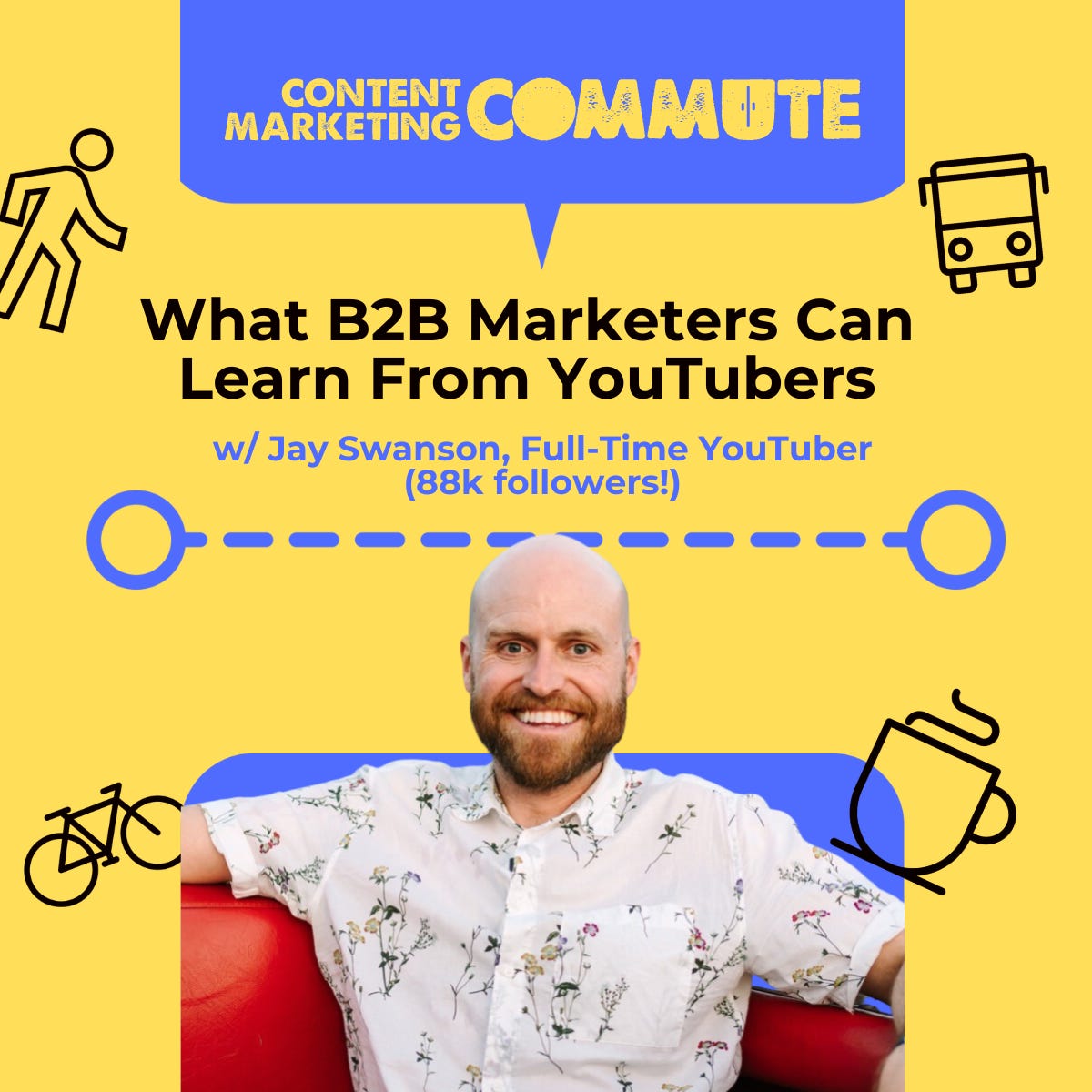 #17: What B2B Marketers Can Learn From YouTubers - About YouTube, Building an Audience and Engaging it