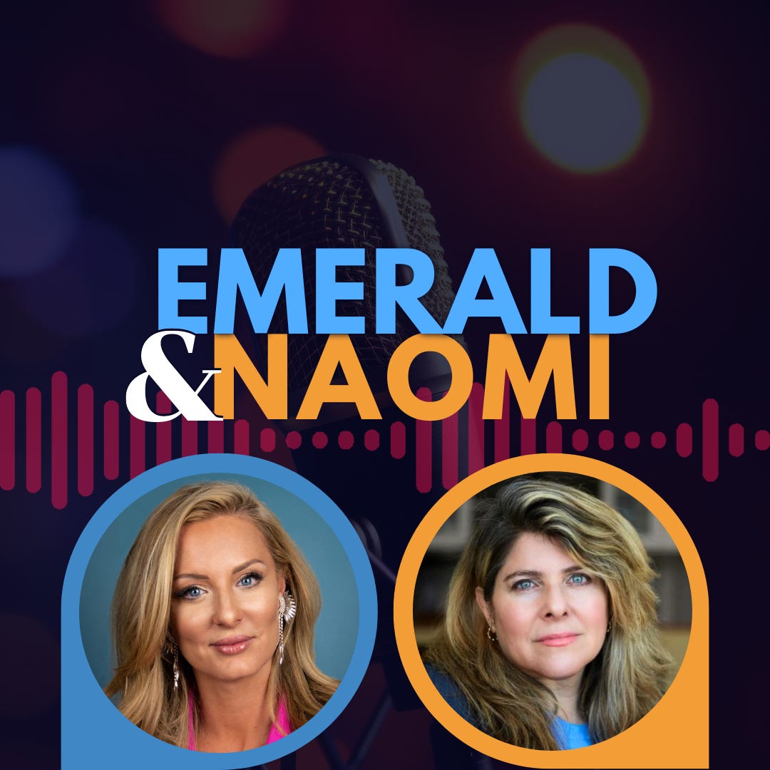 Emerald & Naomi: "Emerald Robinson and Dr. Naomi Wolf's NEW Show Debuts"  episode artwork