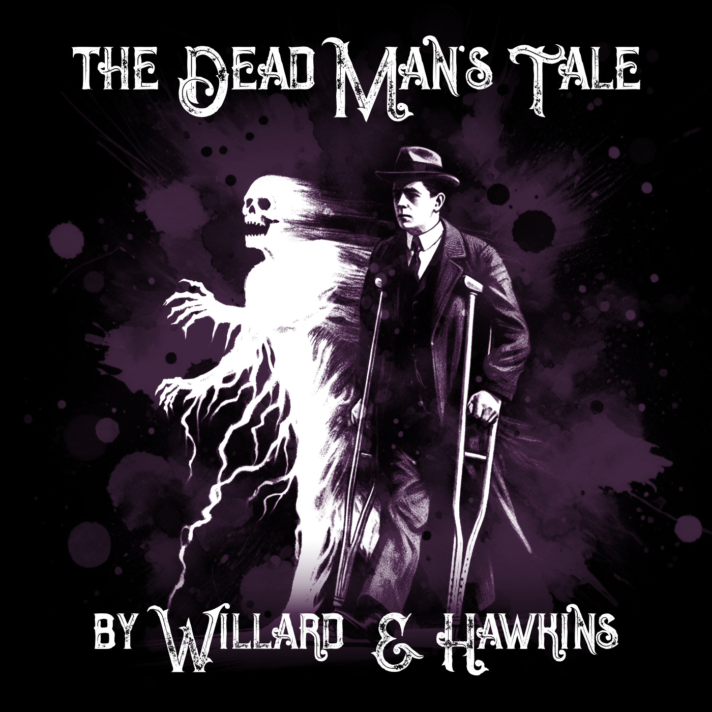The Dead Man's Story, by Willard E. Hawkins episode artwork