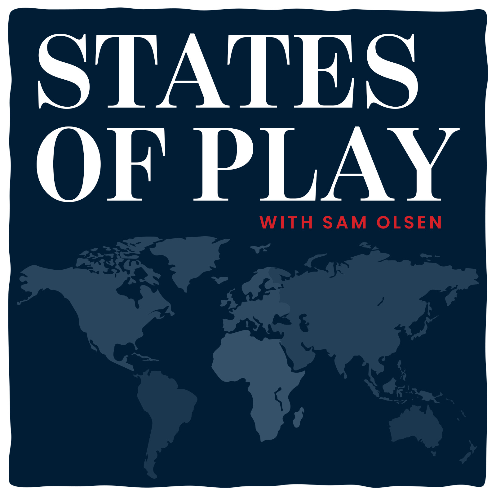 States of Play with Sam Olsen