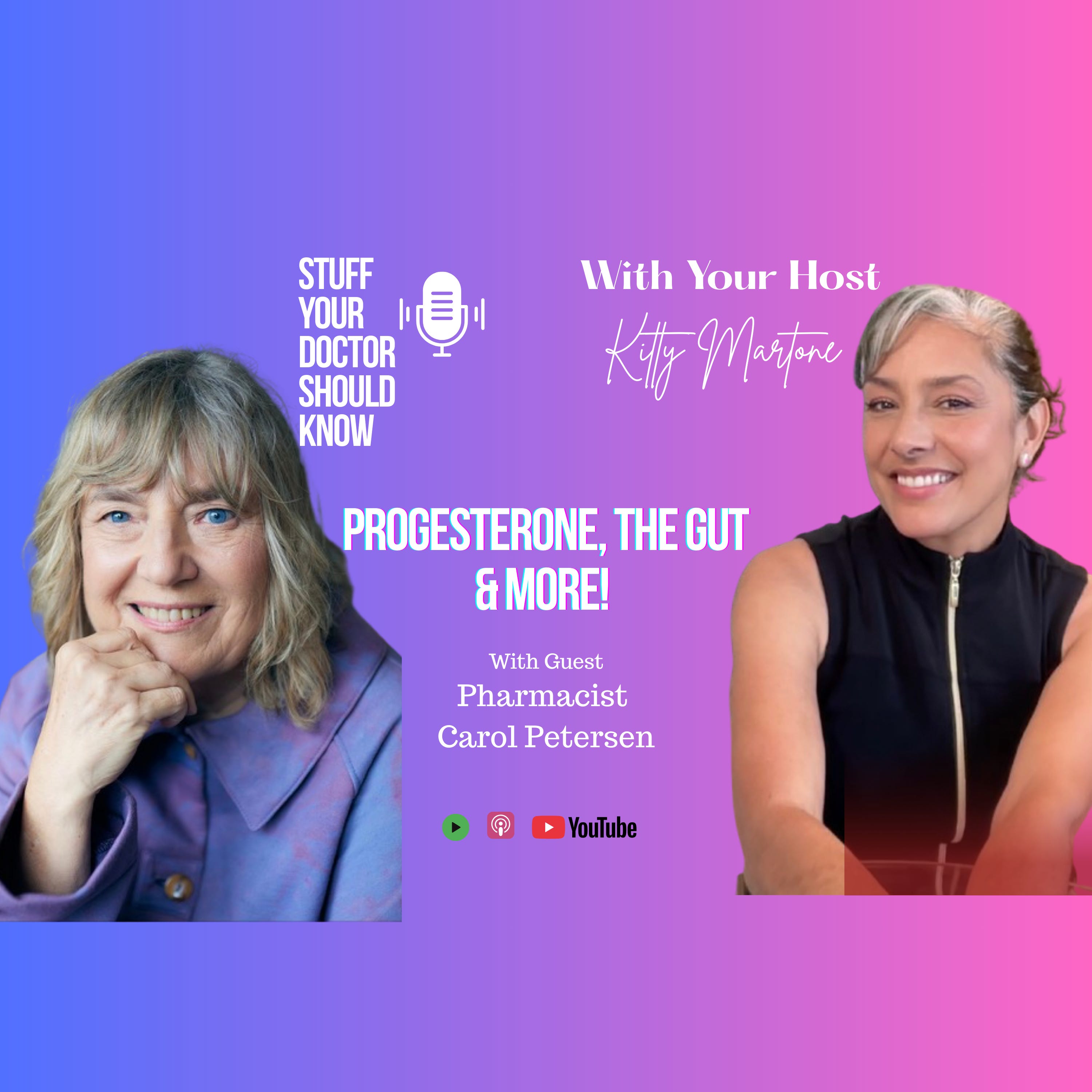 #280 Progesterone, The Gut and More w/Pharmacist Carol Petersen