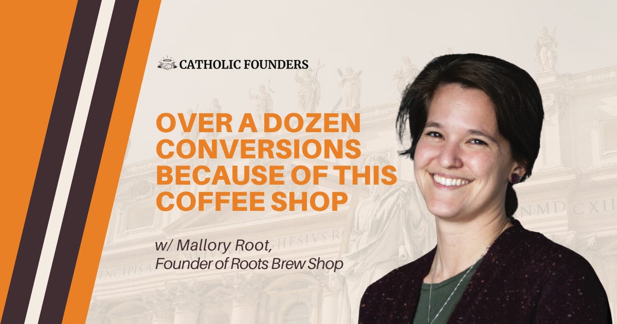 #37 Over a Dozen Conversions Because of This Coffee Shop | Mallory Root (Roots Brew Shop)