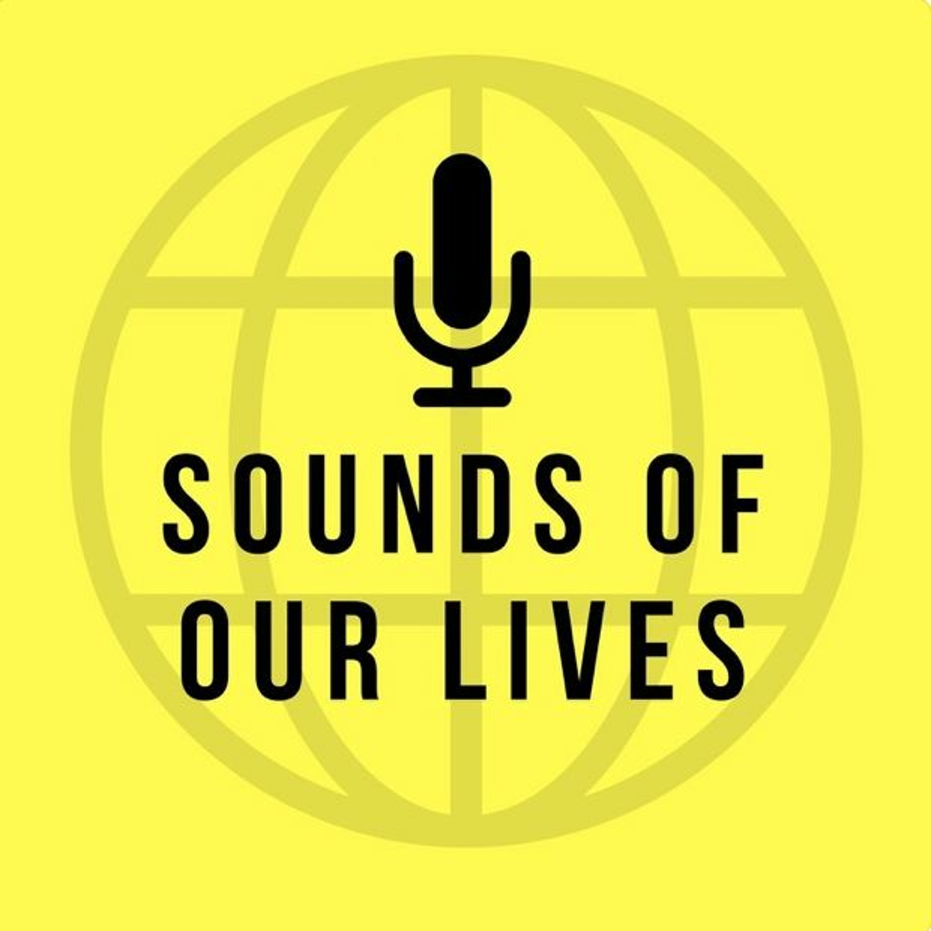 BONUS: Sounds Of Our Lives