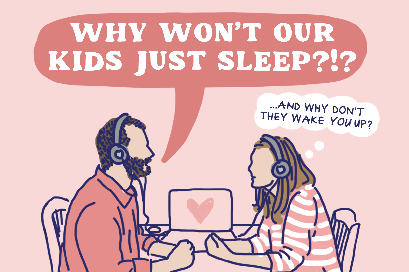 Episode 7: WHY WON'T OUR KIDS JUST SLEEP? episode artwork