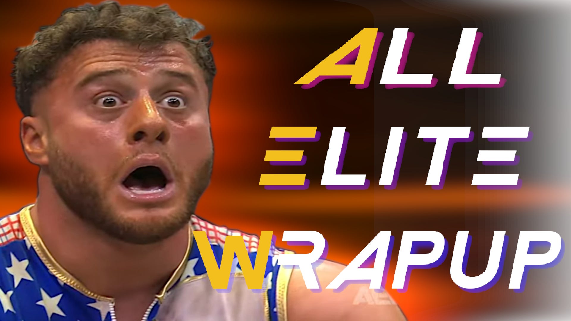 All Elite Wrapup - June 19, 2025