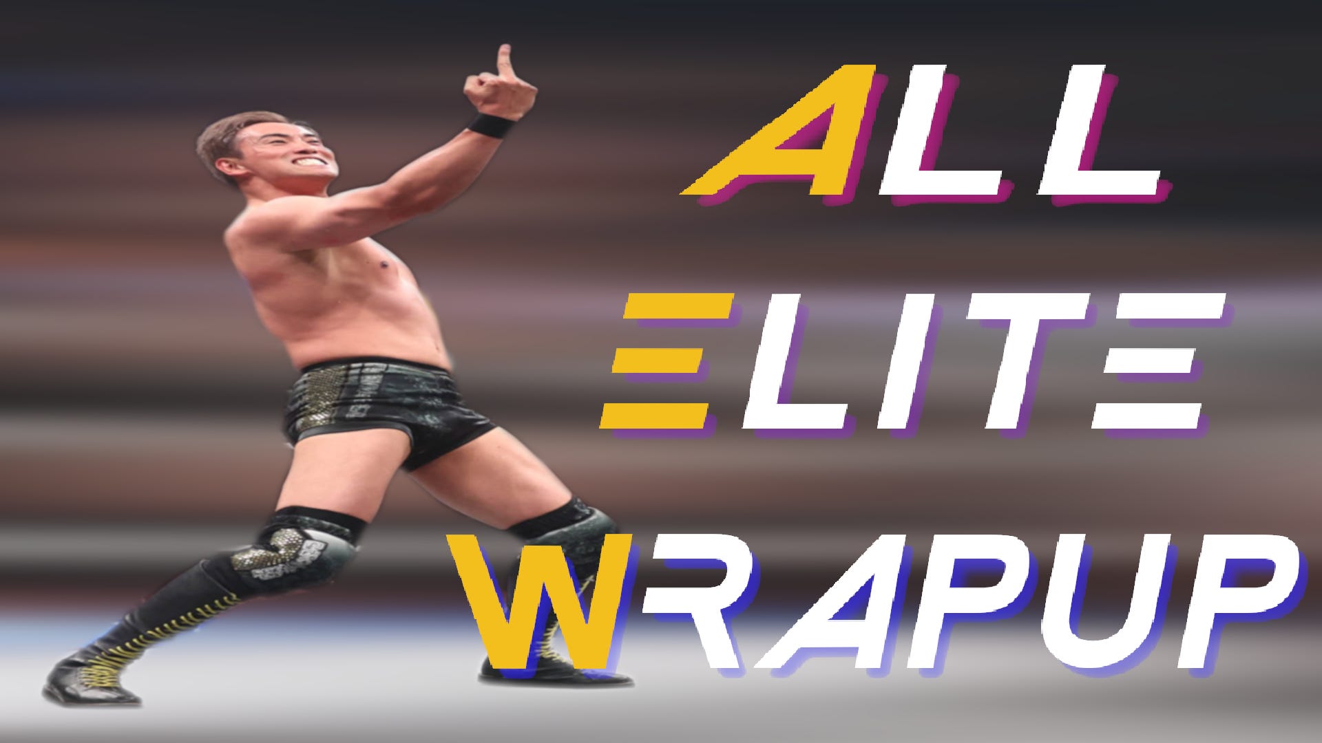 All Elite Wrapup - August 28, 2025
