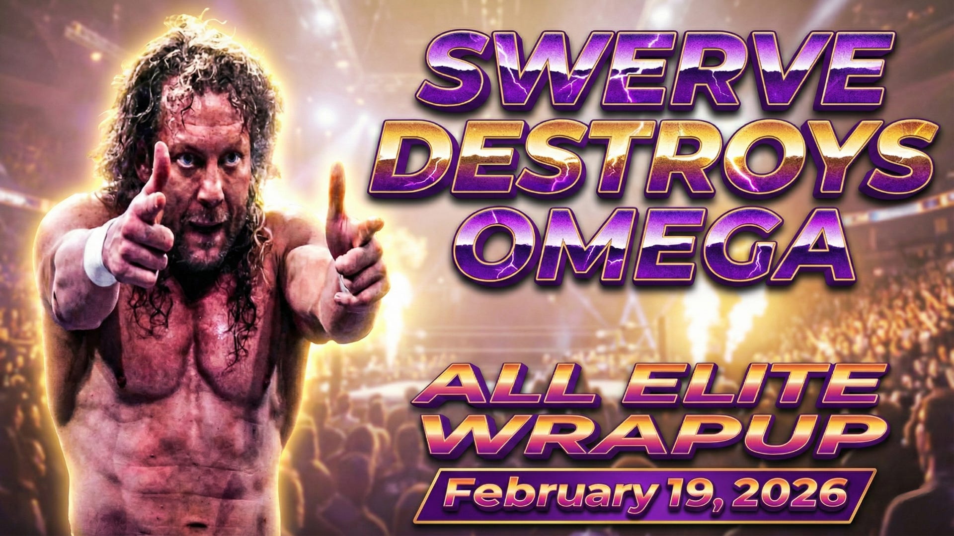 All Elite Wrapup - February 19, 2026