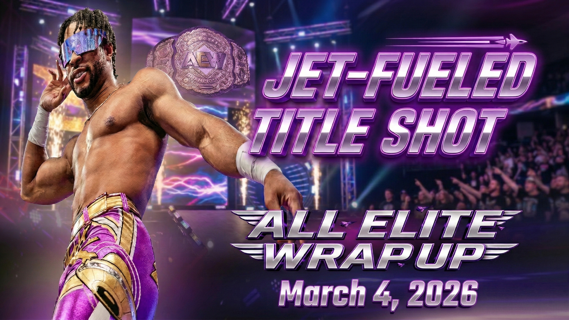 All Elite Wrapup - March 4, 2026