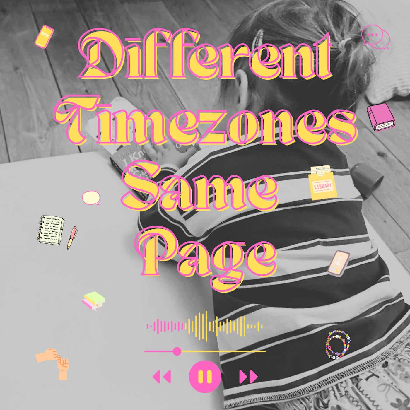Different Timezones, Same Page podcast artwork