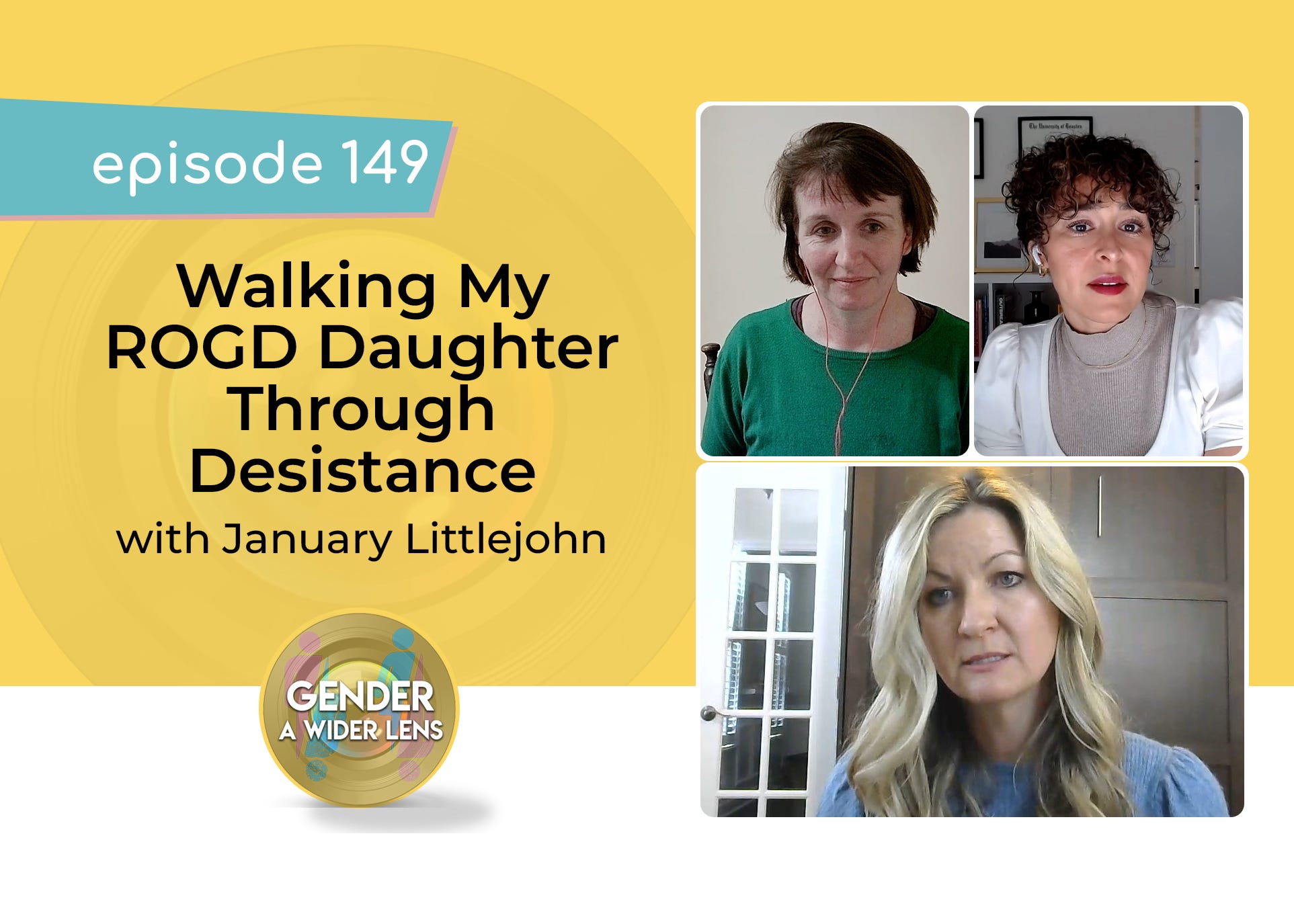 149: Walking My ROGD Daughter Through Desistance with January Littlejohn