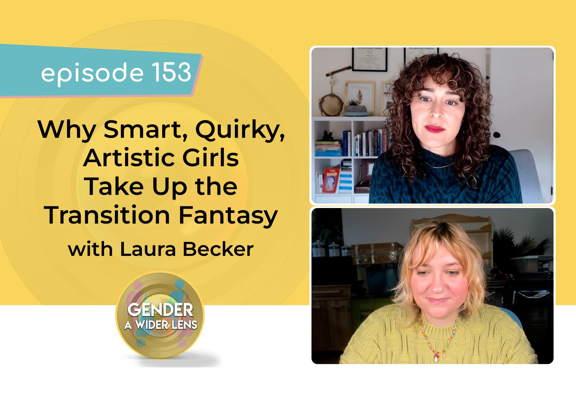 153 - Why Smart, Quirky, Artistic Girls Take Up the Transition Fantasy w/Laura Becker
