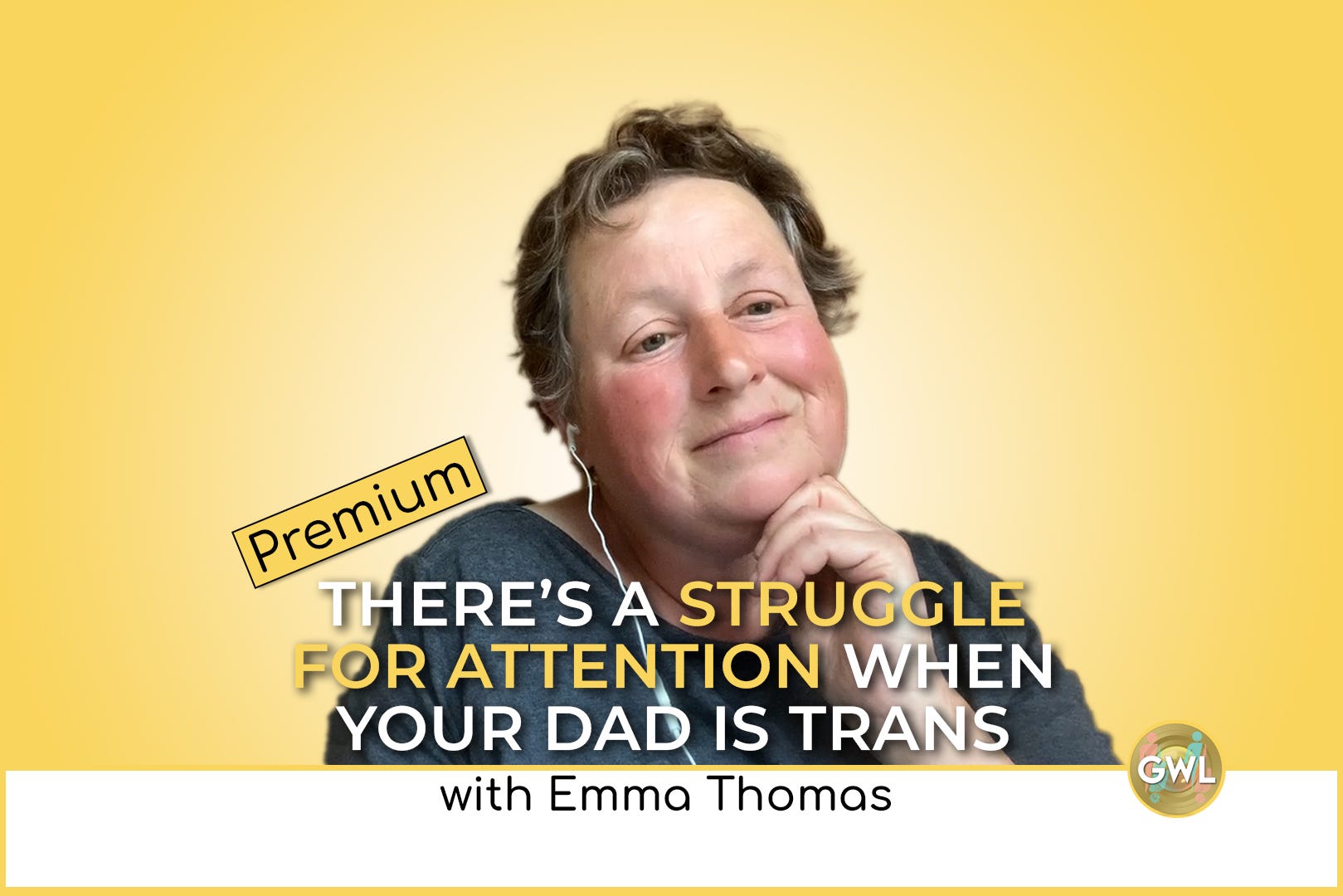 Premium: There's a Struggle for Attention When Your Dad is Trans