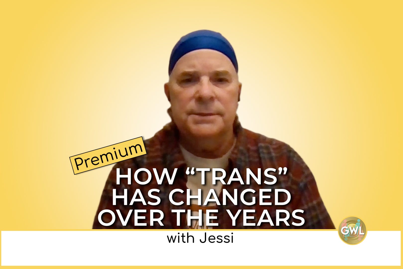 Premium: How "Trans" Has Changed Over the Years