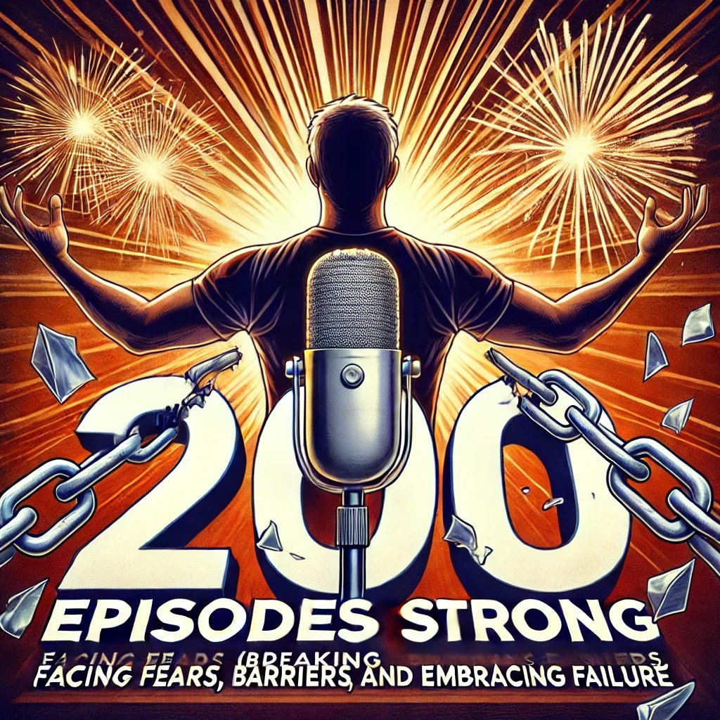 Most podcasts never make it to 200 episodes, but we did—because we faced our fears, broke through limiting beliefs, and embraced failure as a stepping stone to success. Ready to do the same?  episode artwork