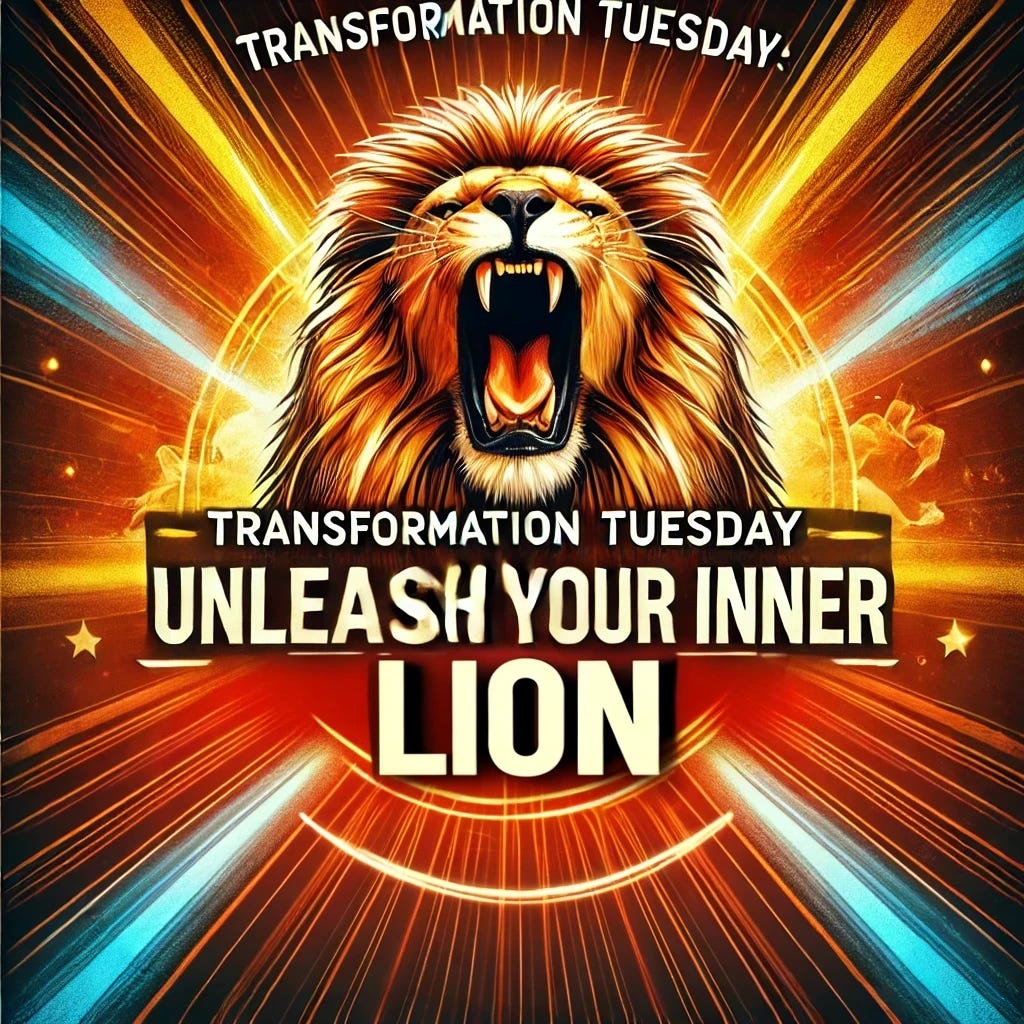 Transformation Tuesday: Hear me ROAR!!! Are you stuck in Gazelle mode—playing it safe, hesitating, and never quite hitting your full potential? It’s time to unleash your inner lion and take control!! episode artwork