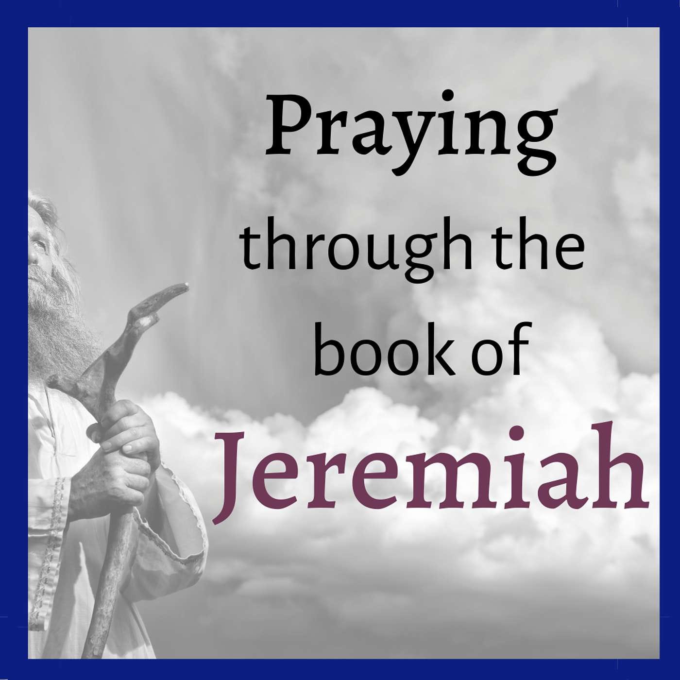 My Daddy Can't Stand to see Me Cry: Jeremiah 9