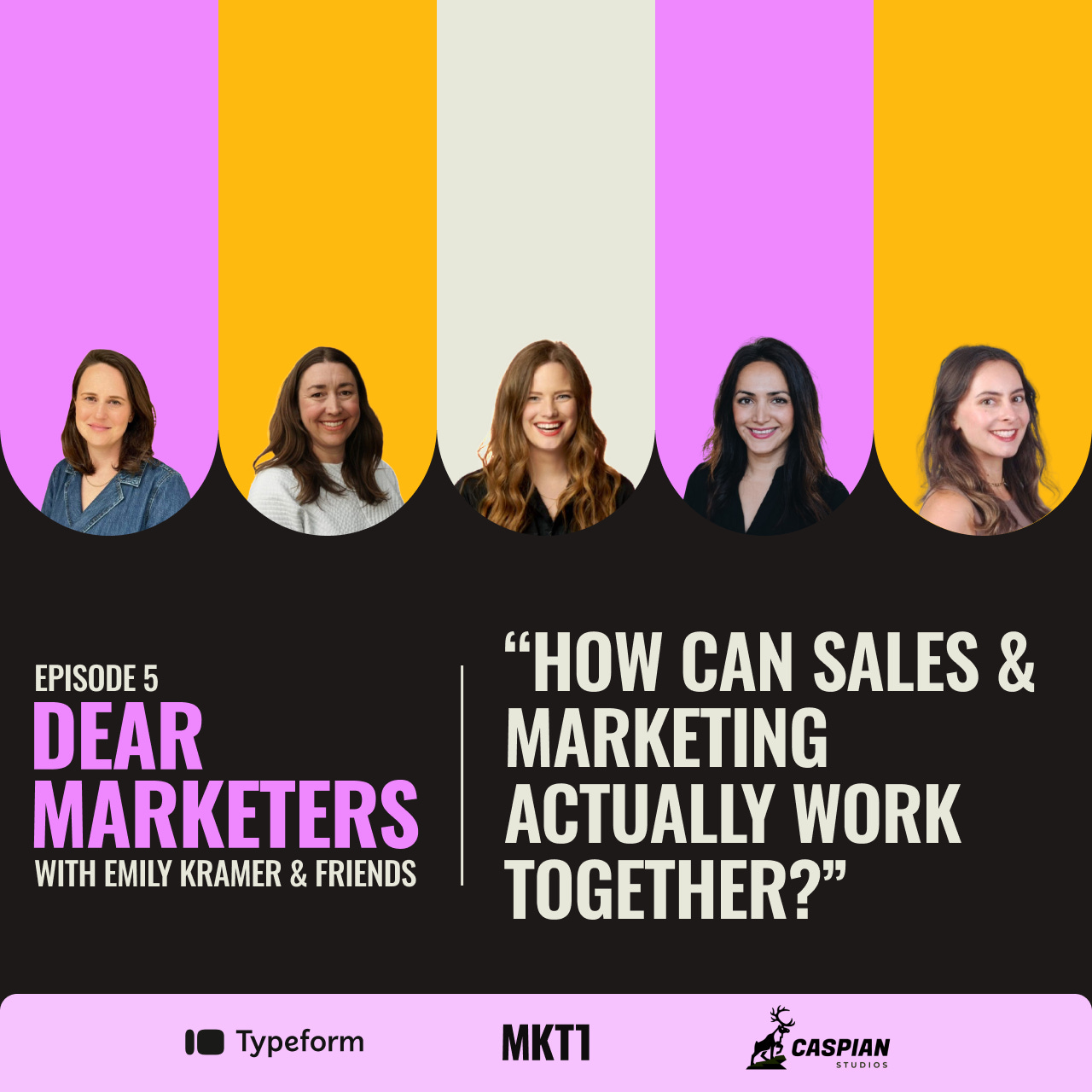 Dear Marketers with Emily Kramer & Friends