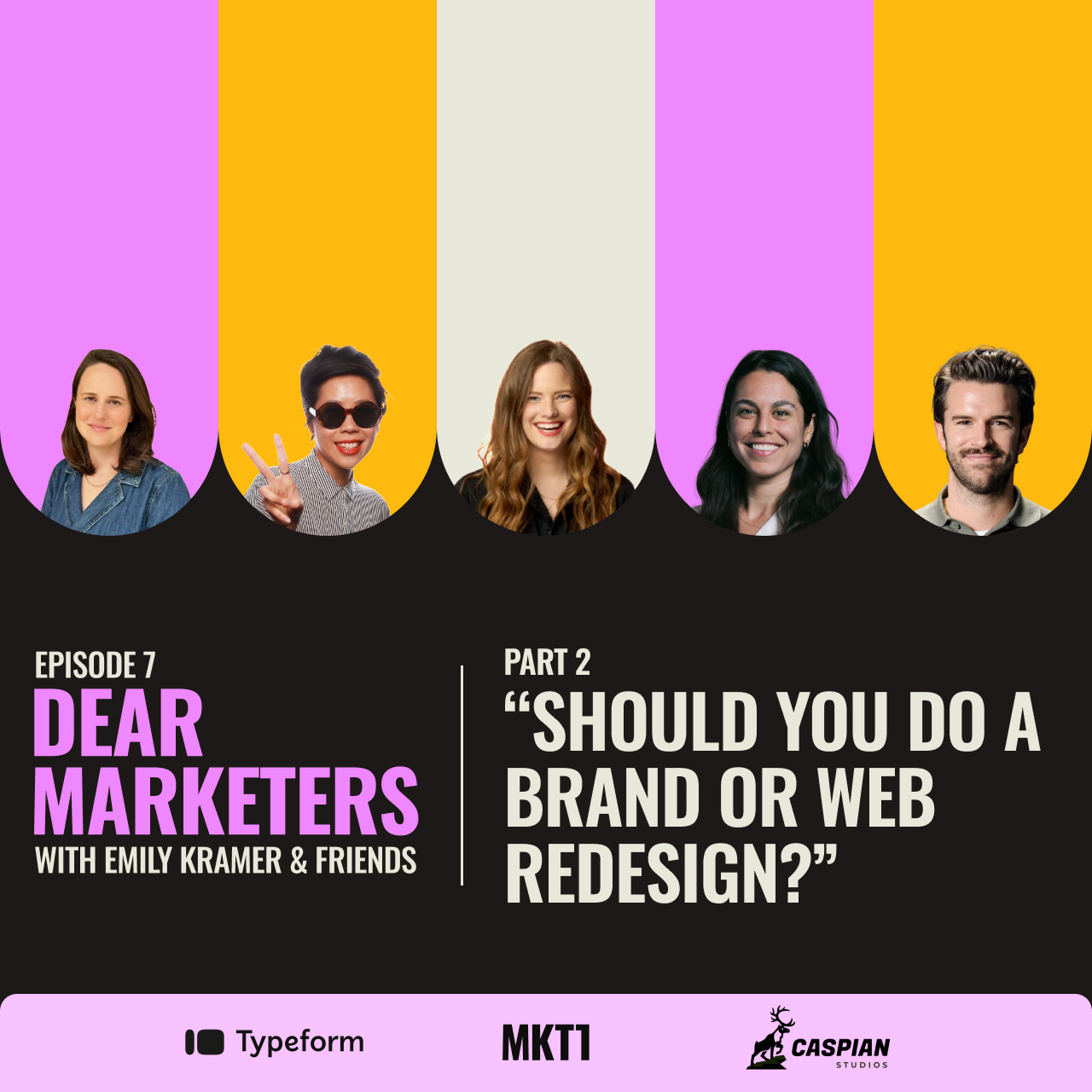 Dear Marketers with Emily Kramer & Friends