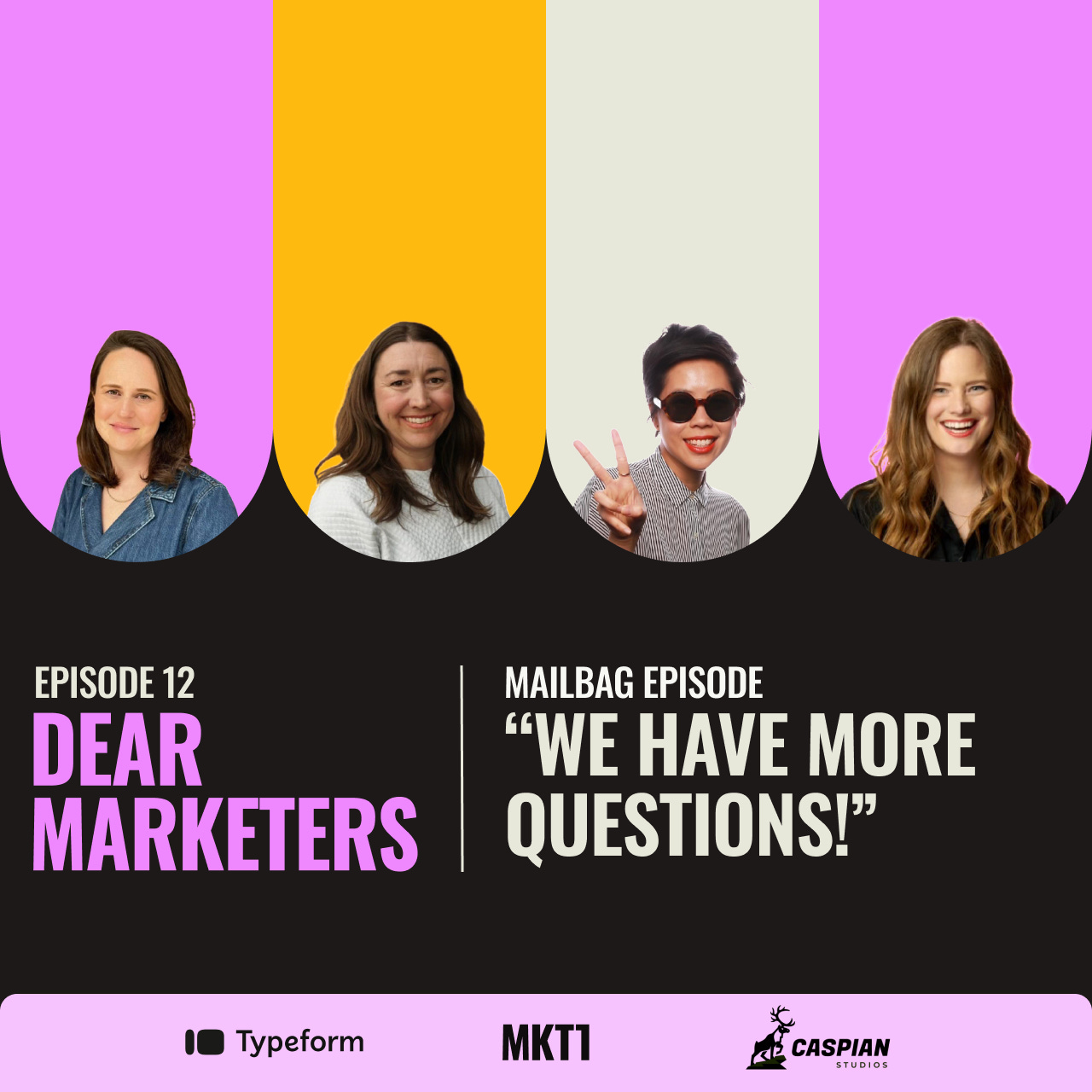 Dear Marketers, It’s the season 1 finale! Hot takes on case studies, dev marketing, measurement, and more