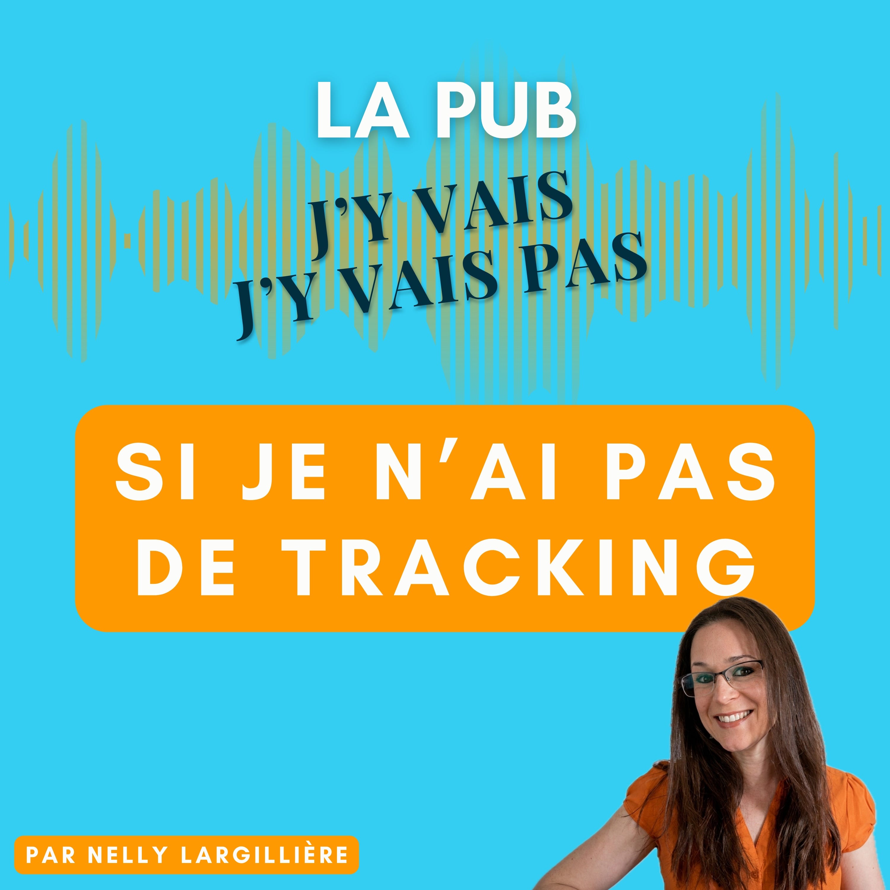 🎙️ La pub, j'y vais sans tracking ? episode artwork