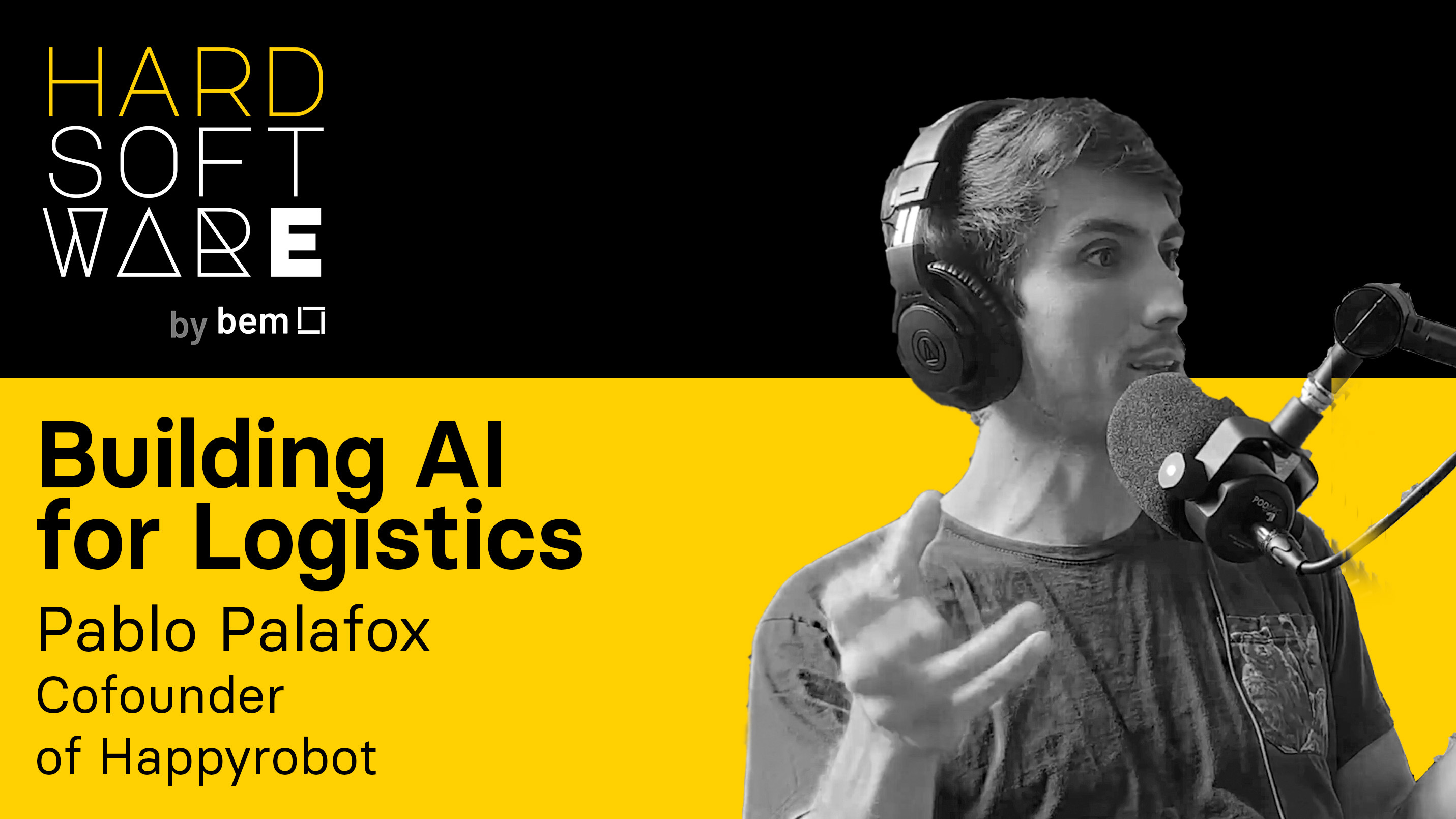Building AI for Logistics: A Conversation with Pablo Palafox, Cofounder of Happyrobot episode artwork