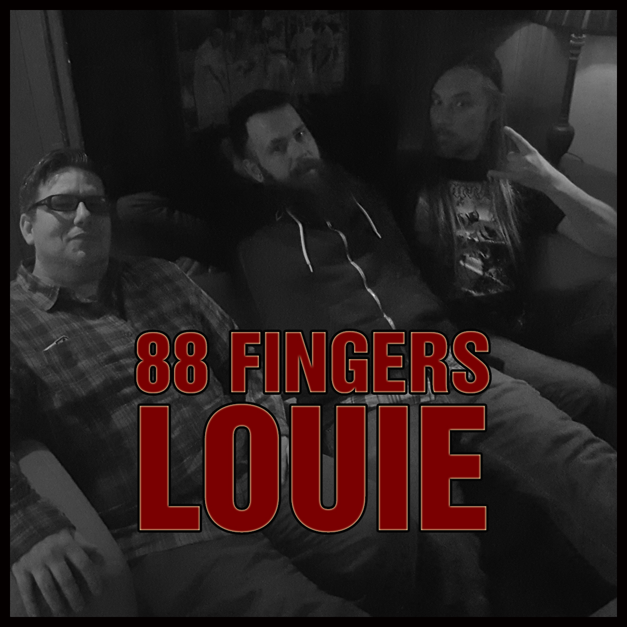 116 - 88 Fingers Louie - Denis Buckley & Dan Precision (Part Two of Two) episode artwork