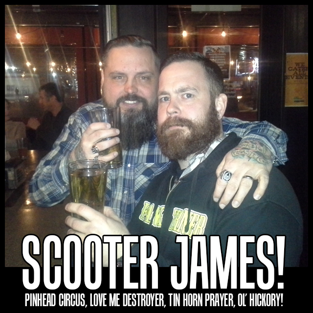 86 - Scooter James from Pinhead Circus, Love Me Destroyer, Tin Horn Prayer & Ol' Hickory episode artwork