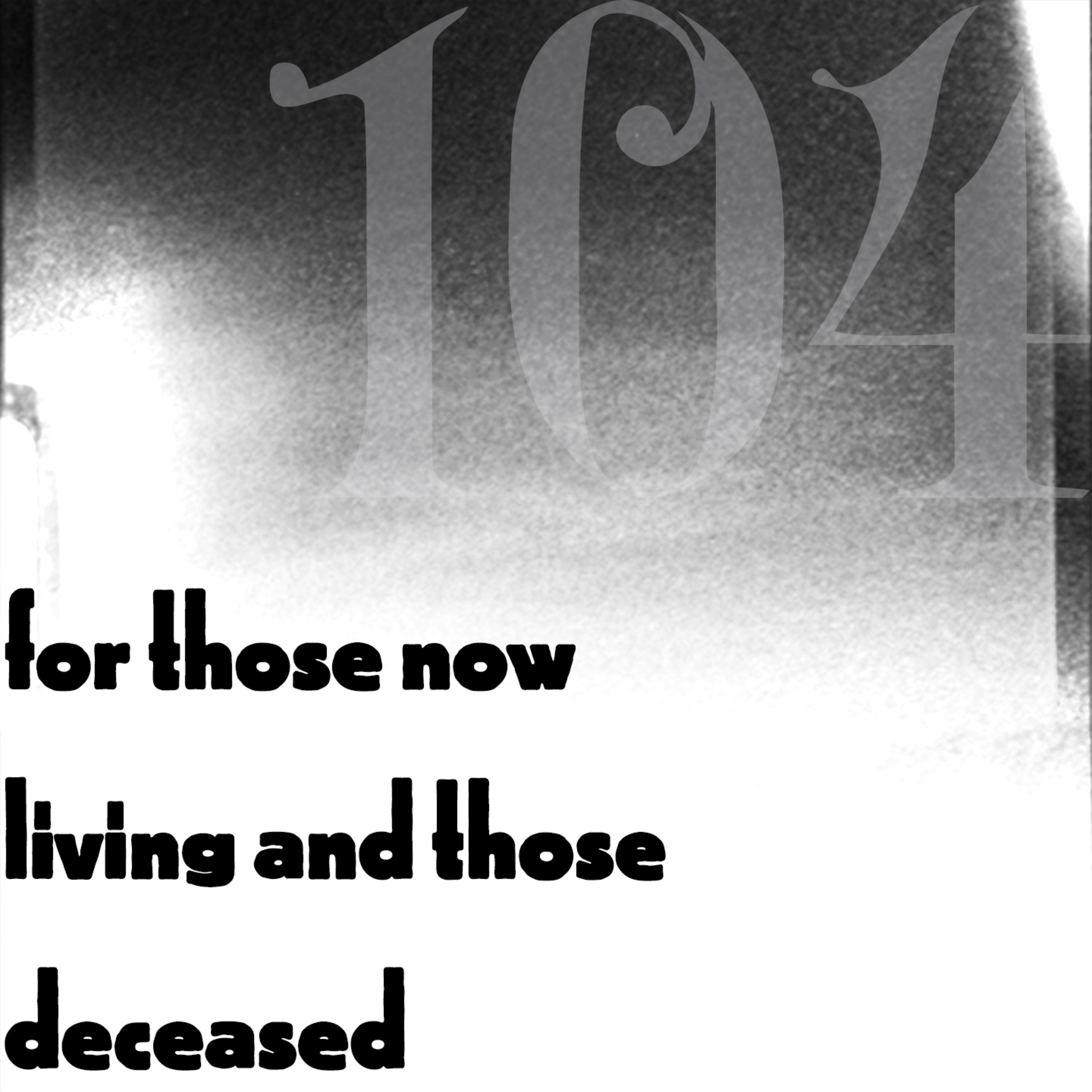 for those now living and those deceased episode artwork