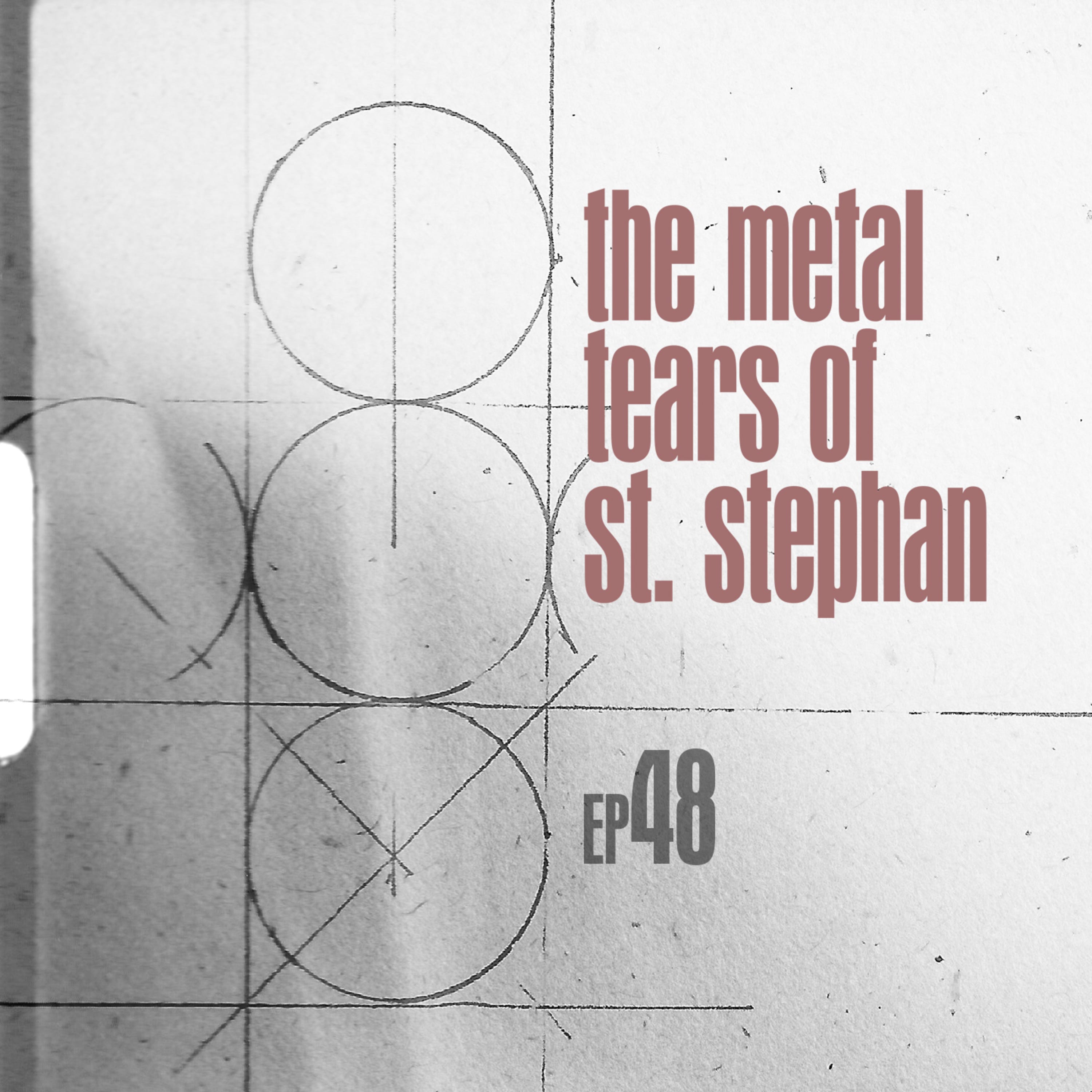 the metal tears of st. stephan episode artwork