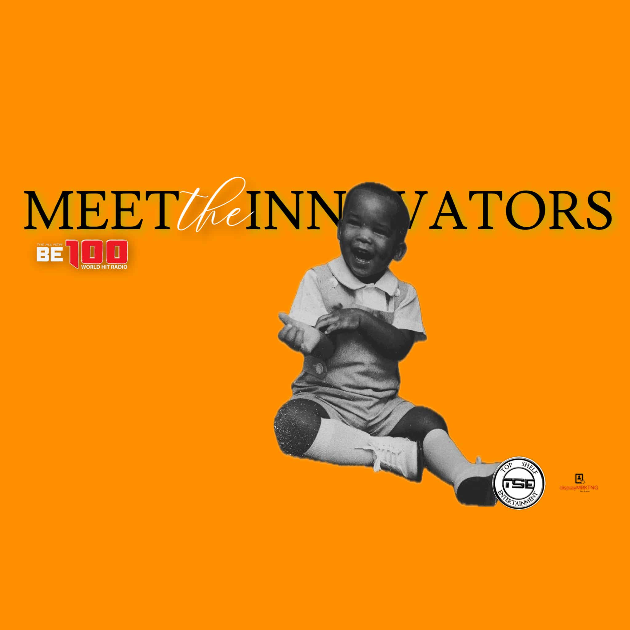 Meet The Innovators the Podcast