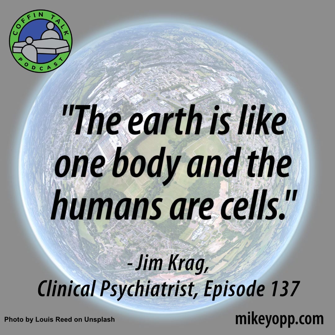 #137 - A Clinical Psychiatrist - Jim Krag - "I Don't Think Anybody Dies" episode artwork