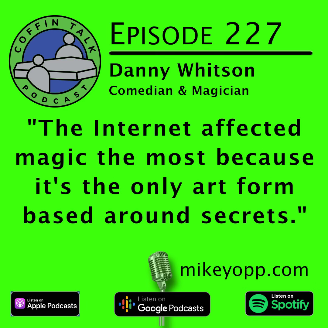 #227 - Comedian/Magician - Danny Whitson