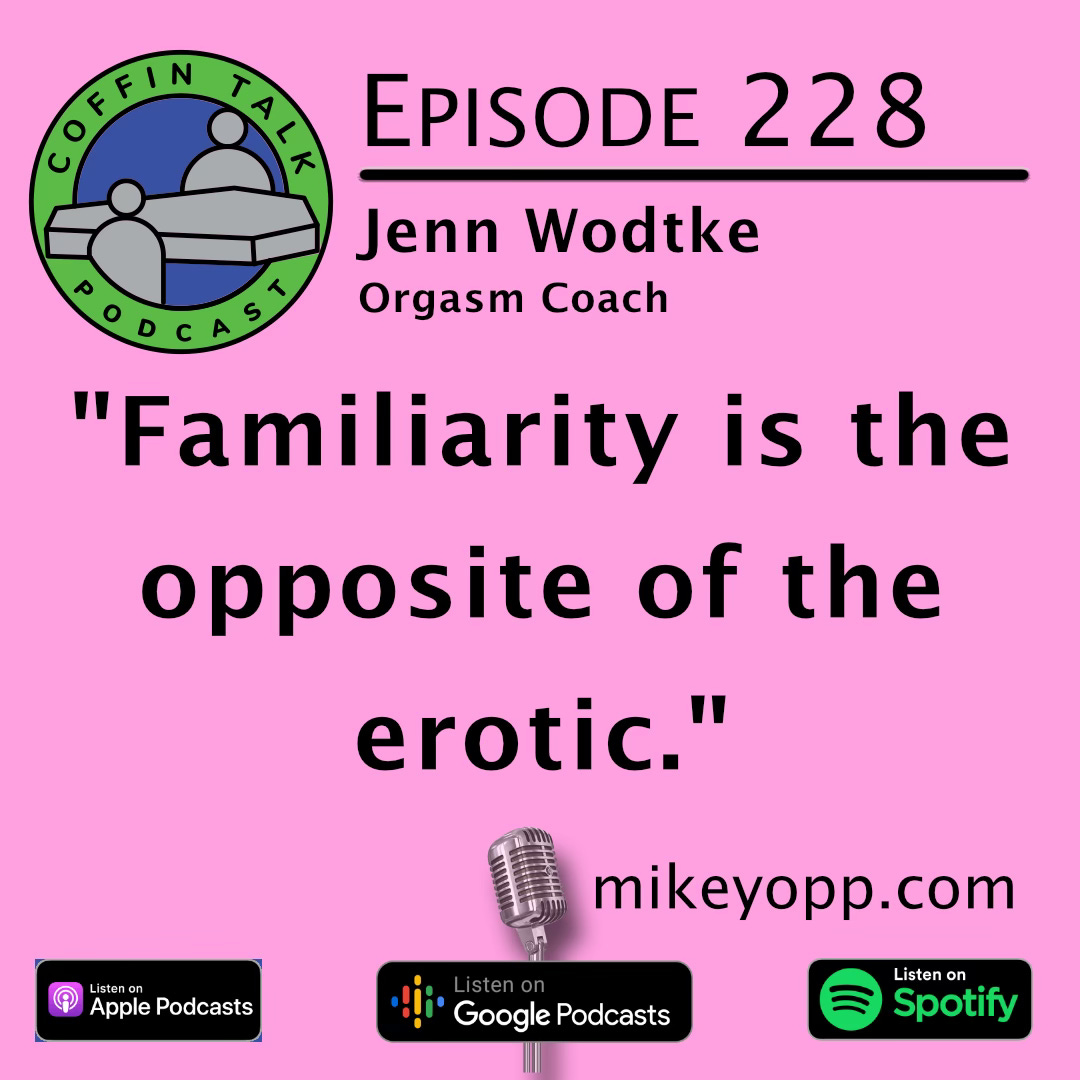#228 - Orgasm Coach - Jenn Wodtke