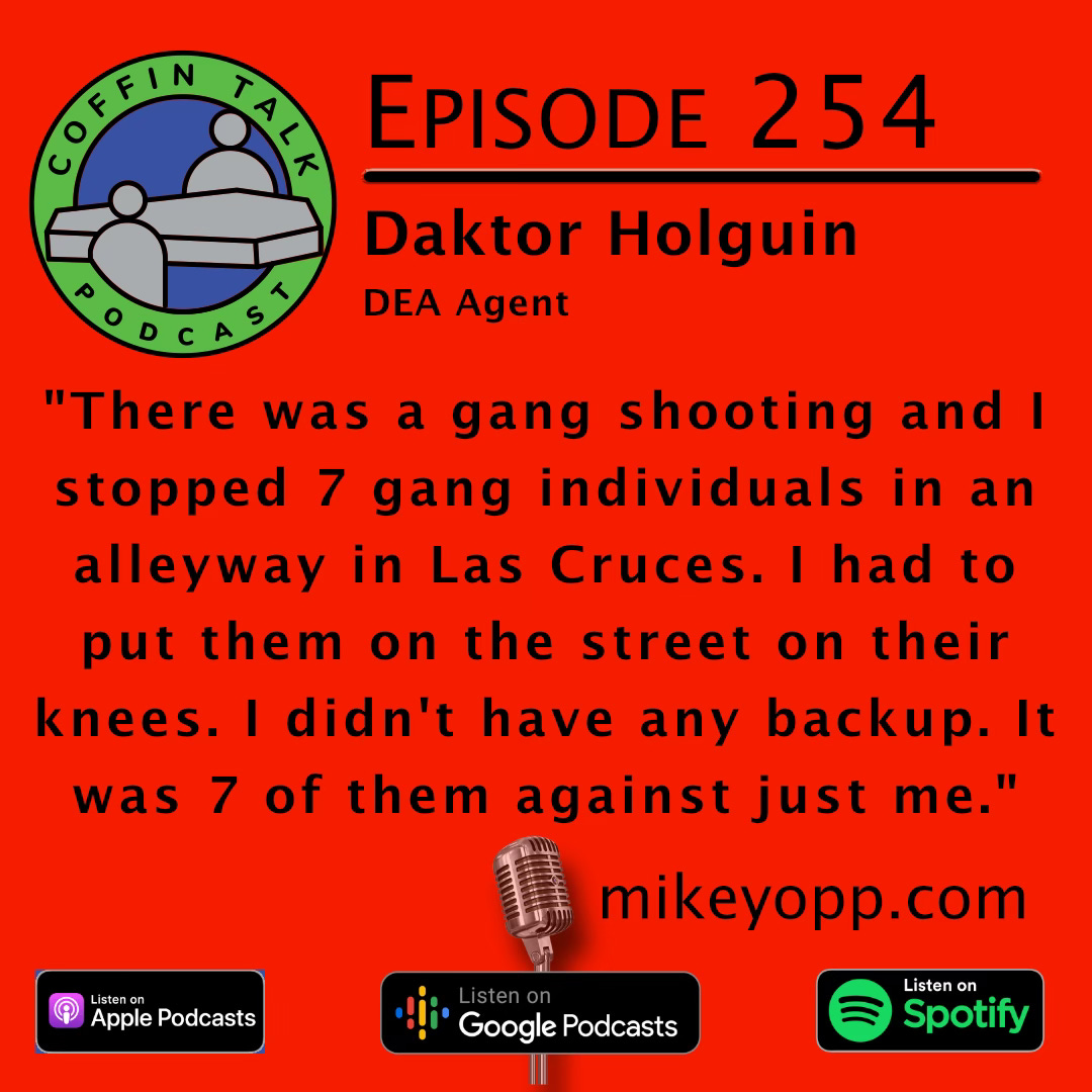 #254-Daktor Holguin - DEA agent