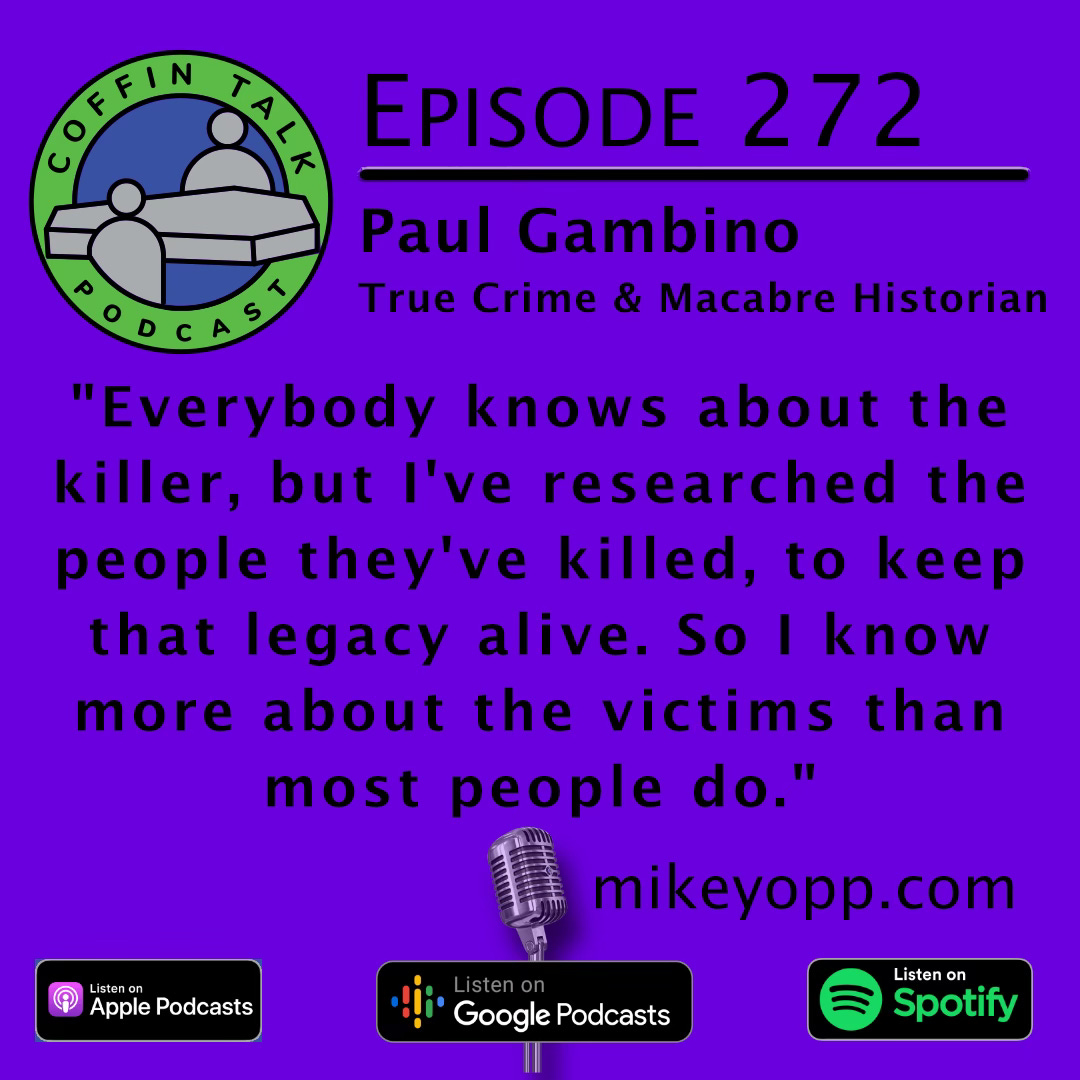 #272 - Crime & Macabre Historian - Paul Gambino