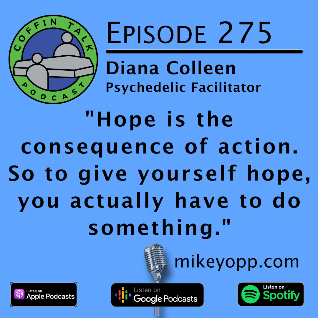 #275 - Psychedelic Facilitator - Diana Colleen