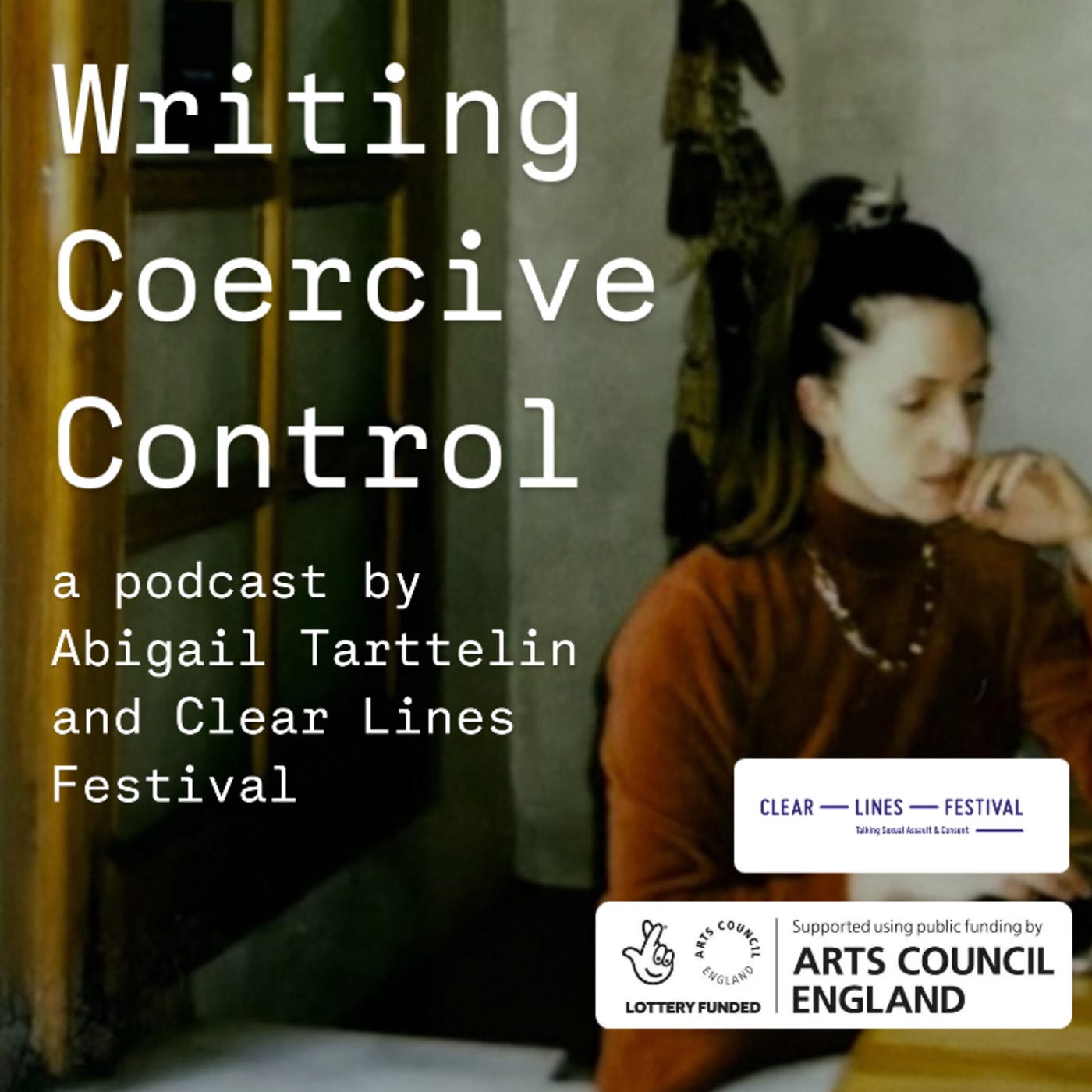 Writing Coercive Control Episode 6: Carla Jenkins