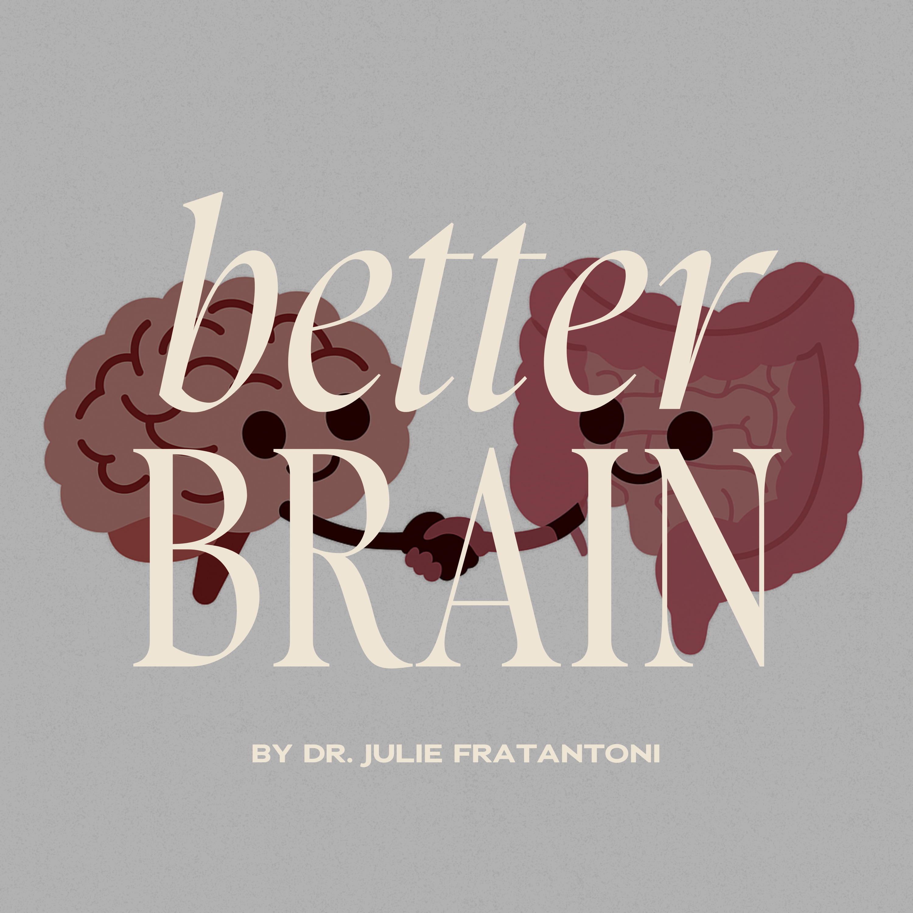 Better Gut, Better Brain: 10 simple tips episode artwork