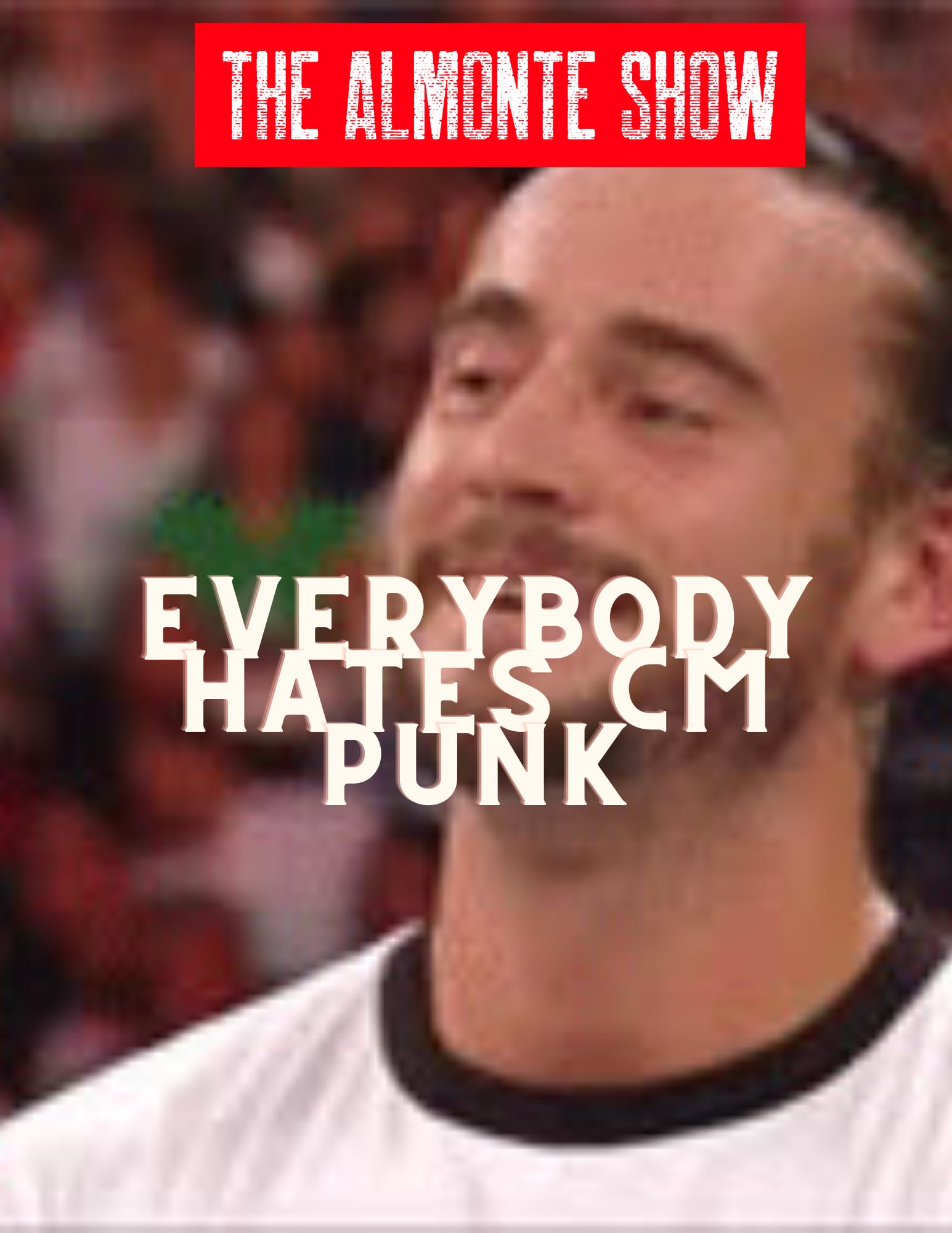 Everybody Hates CM Punk episode artwork