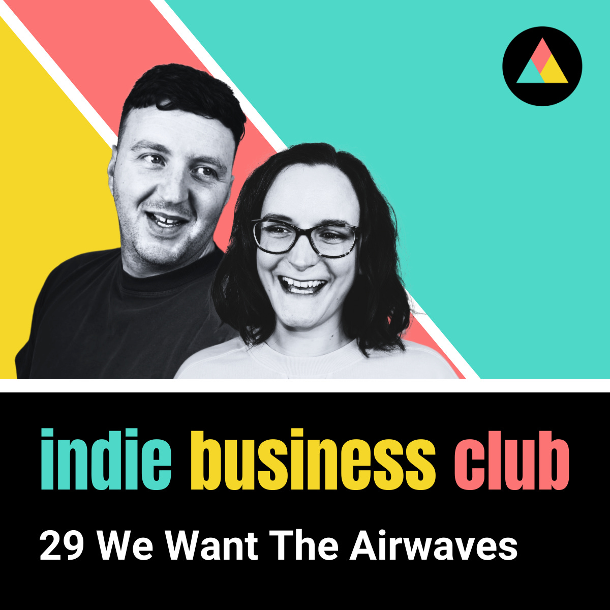 29 We Want The Airwaves: starting a podcast