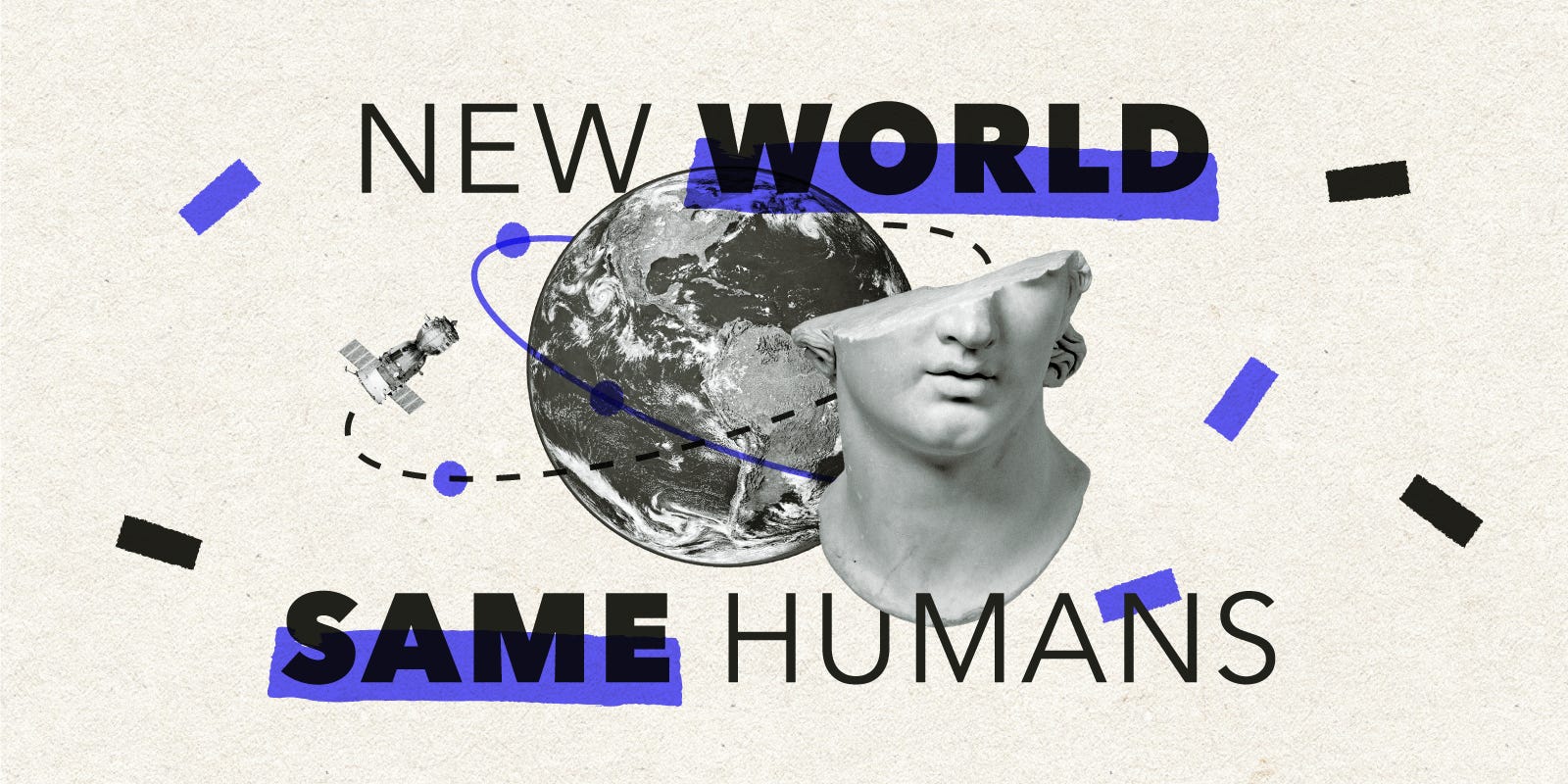 New World Same Humans