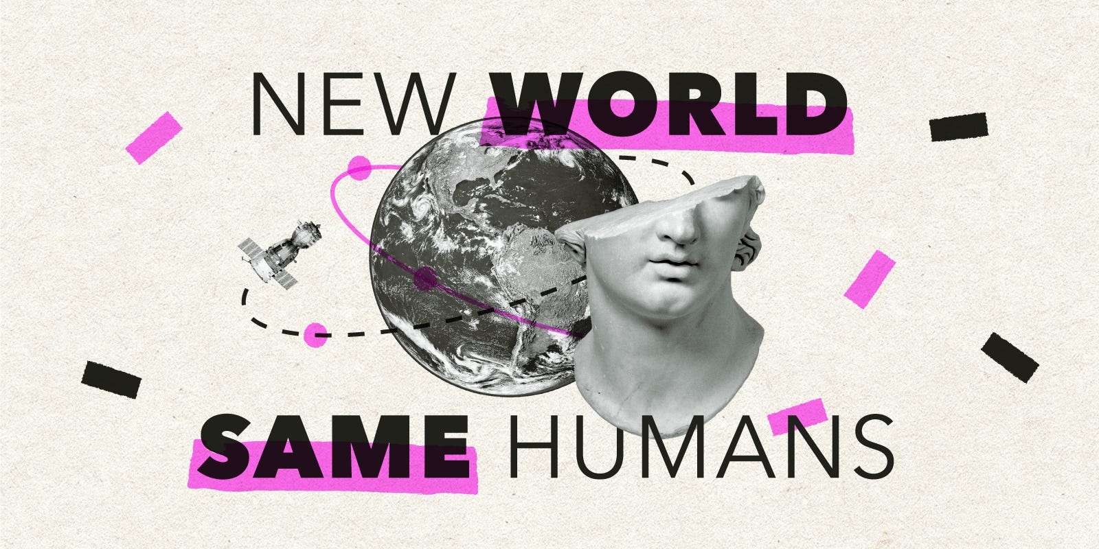 New World Same Humans