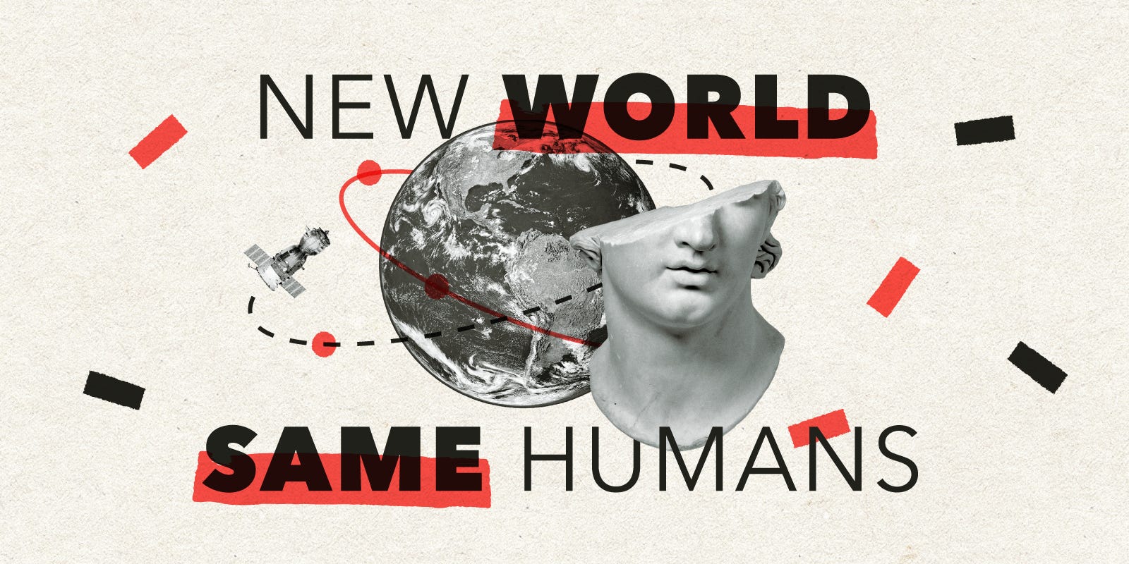 New World Same Humans