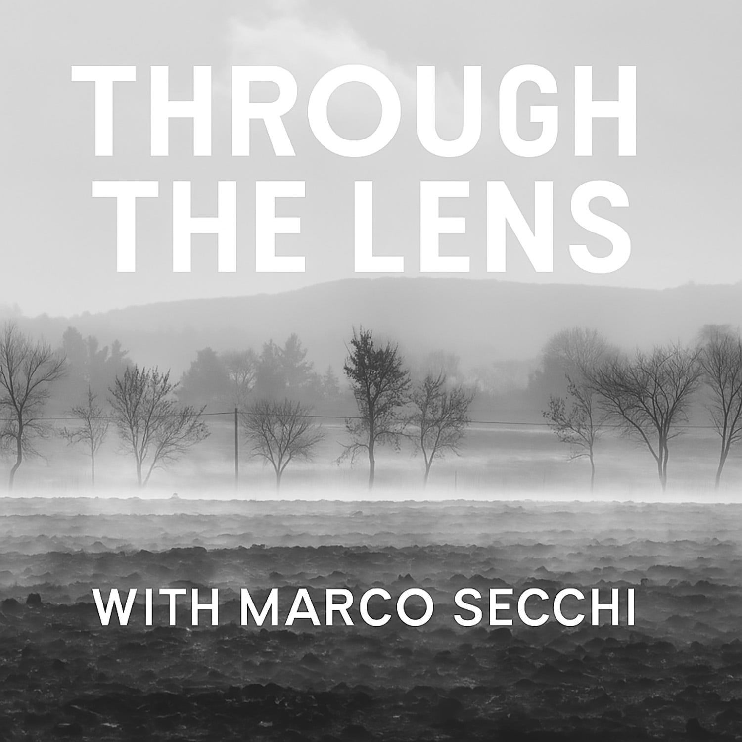 Through the Lens, Field Notes in Photography Through the Lens, Field Notes in Photography