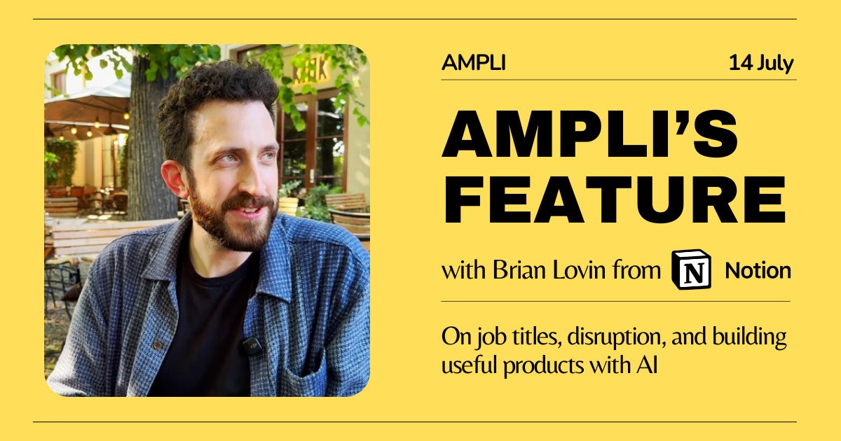 Interview Brian Product Designer at Notion from SF