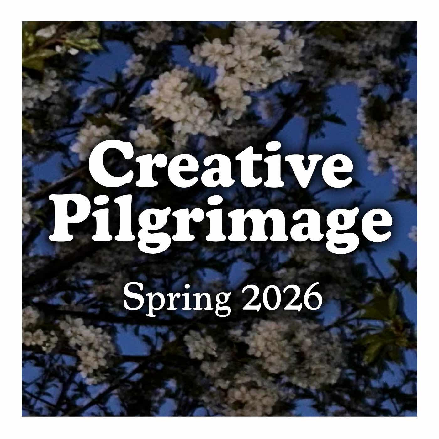 Creative Pilgrimage