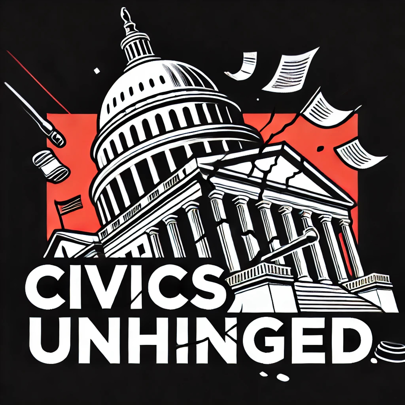 ~ Civics Unhinged: Dispatches from Trumpistan!