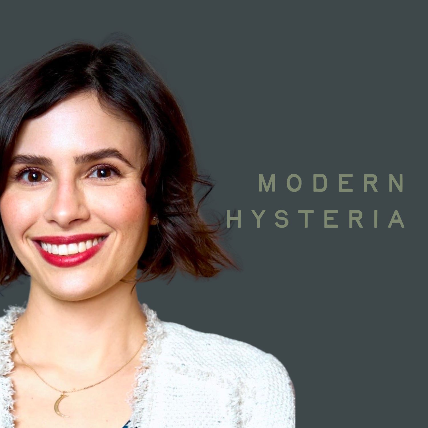 Modern Hysteria