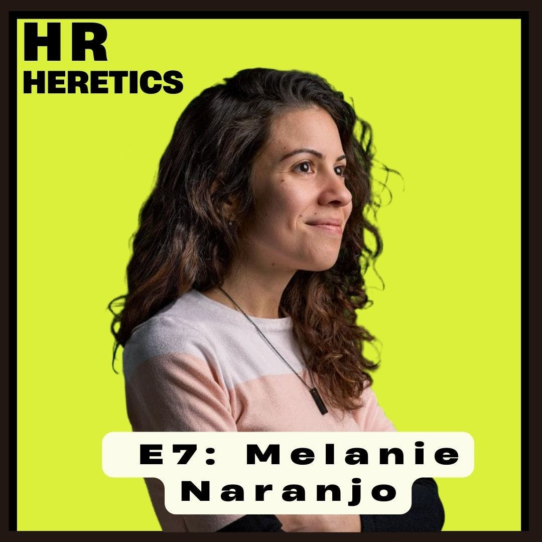 The HR Insider: Melanie Naranjo, VP People at Ethena Gets Real