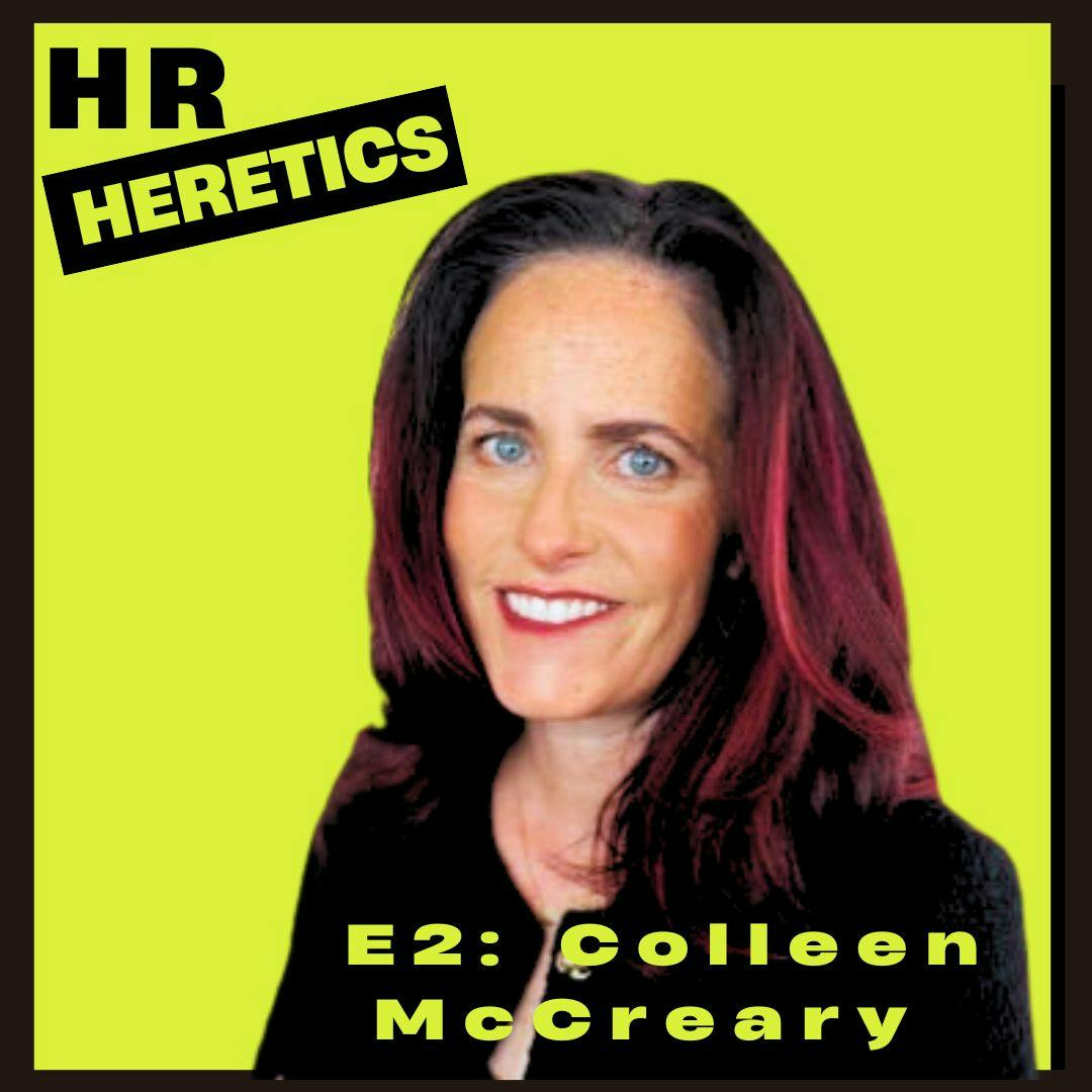 Colleen McCreary on Layoffs, M&A, and Recruiting the Best Talent